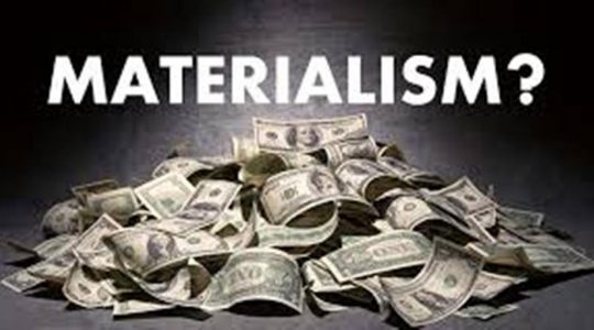   Materialism
