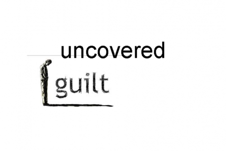 Uncovered Guilt