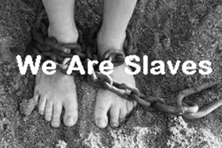 We are Slaves
