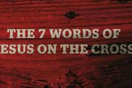 The 7 Last Words of Jesus on the Cross
