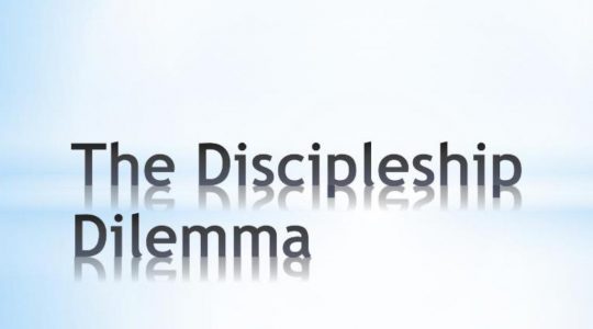 Discipleship Dilemma
