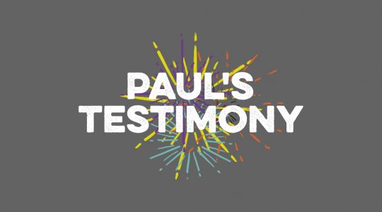 Paul’s Testimony-Part 1