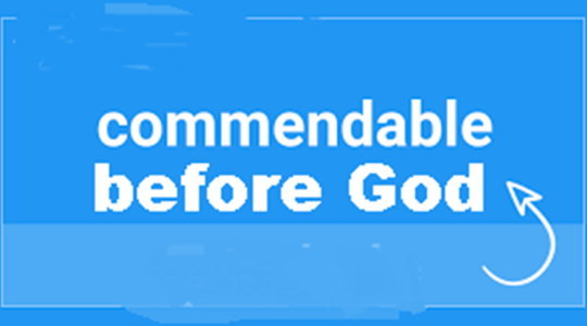 Commendable before God