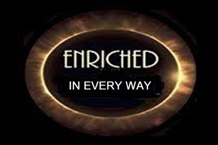 Enriched in Every Way