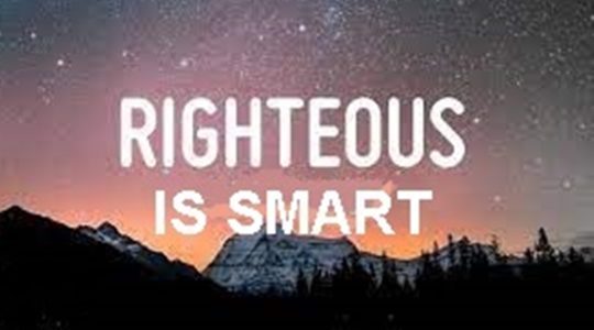 Righteous is Smart