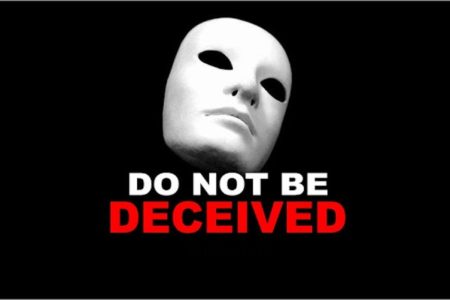 Do Not Be Deceived