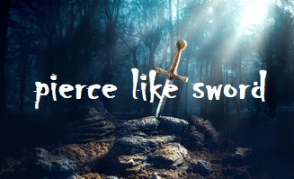 Pierce like Sword