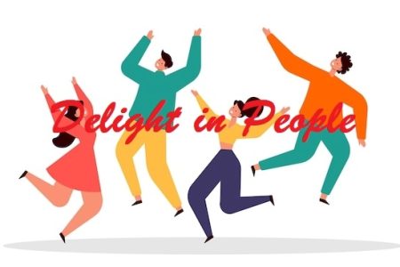 Delight in People