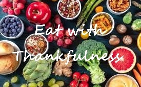 Eat With Thankfulness