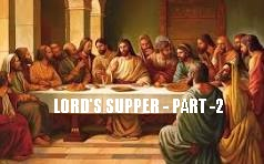 Lord’s Supper – Part 2