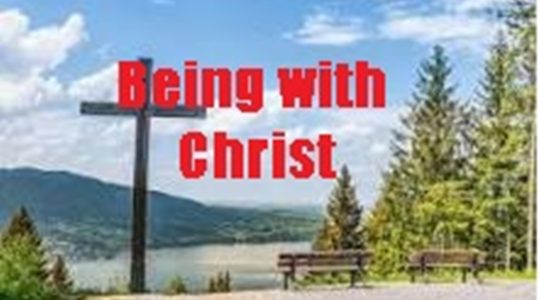 Being with Christ