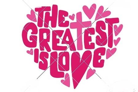 The Greatest is Love