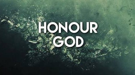 Honor God