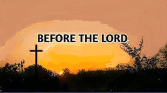 Before the Lord