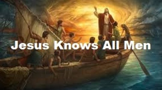 Jesus Knows All Men