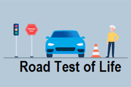 The Road Test of Life