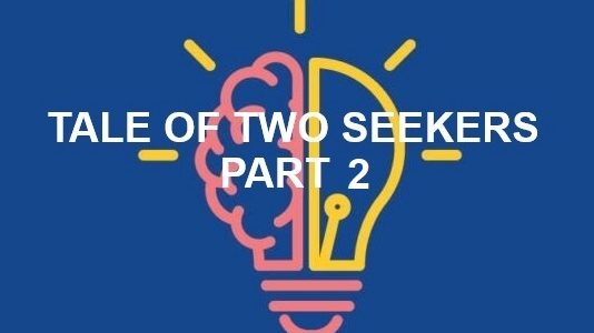 The Tale of Two Seekers - Part 2