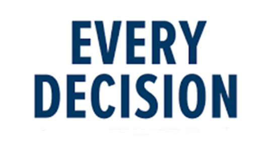 Every Decision