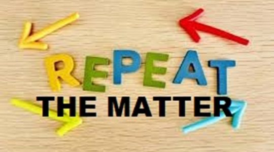 Repeat the Matter