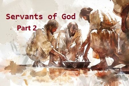 Servants of God – Part 2