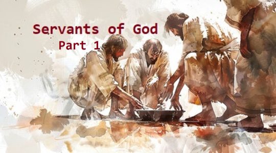 Servants of God – Part 1