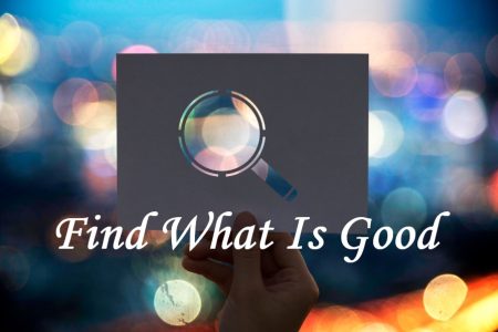 Find What Is Good