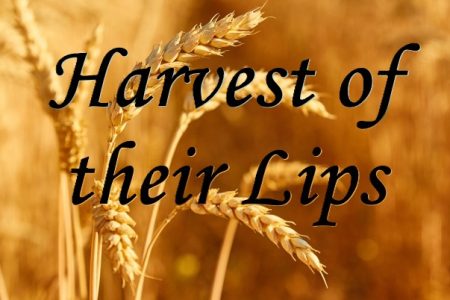 Harvest of their Lips