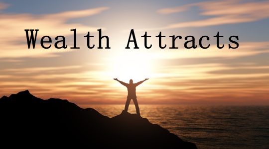 Wealth Attracts