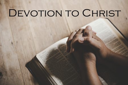 Devotion to Christ